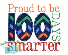 Proud To Be 100 Days Smarter Applique
